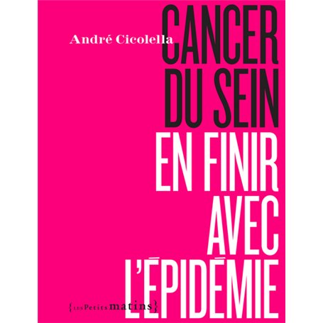 Cancer du sein, en finir avec l'épidémie