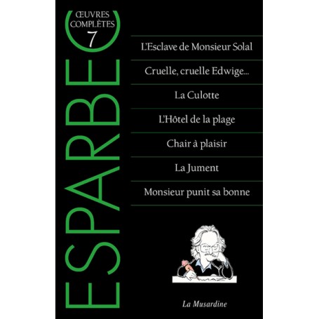 Oeuvres complètes d'Esparbec - Tome 7