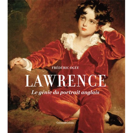 Thomas Lawrence - Le génie du portrait anglais