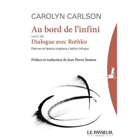 Au bord de l'infini suivi de Dialogue avec Rothko