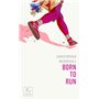 Born to run