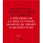 Architecture : Mettre en forme et composer - volume 5 Catégories de la mise en forme dessinée du pro