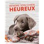Rendre son chien heureux