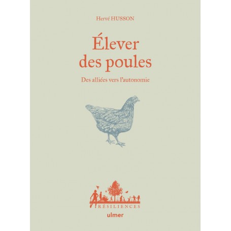 Elever des poules - Des alliés vers l'autonomie