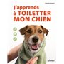 J'apprends à toiletter mon chien