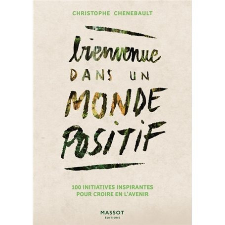 Bienvenue dans un monde positif