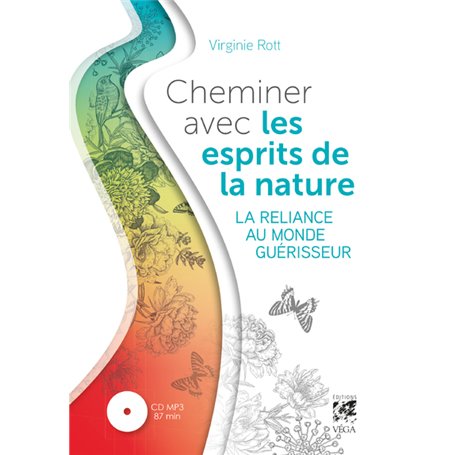 Cheminer avec les esprits de la nature - La reliance au monde guérisseur