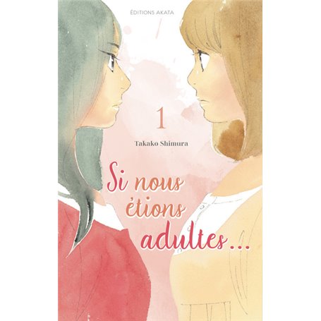 Si nous étions adultes - Tome 1