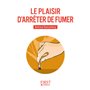 Le plaisir d'arrêter de fumer