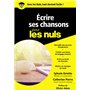 Ecrire ses chansons Poche pour les Nuls