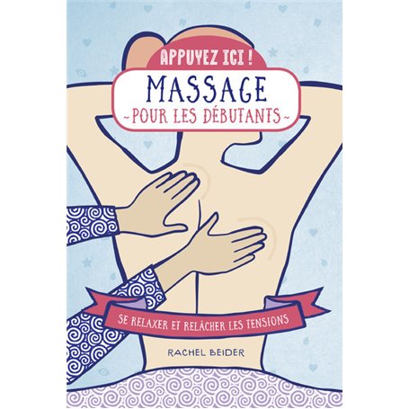 Appuyez ici - Massage pour les débutants