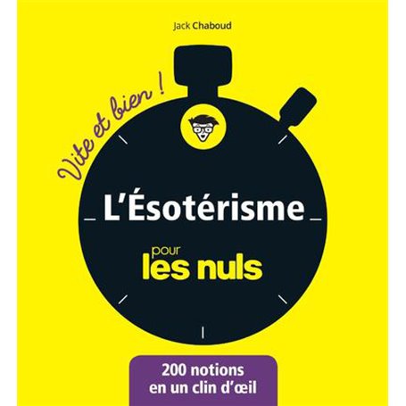 L'ésotérisme Vite et bien pour les Nuls