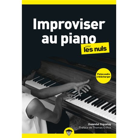 Improviser au piano pour les Nuls, poche, 2e éd