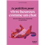 Le Petit livre pour vivre heureux comme un chat