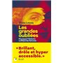 Les Grandes Oubliées - Pourquoi l'Histoire a effacé les femmes