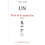 UN tome 4 - Ecole de la respiration