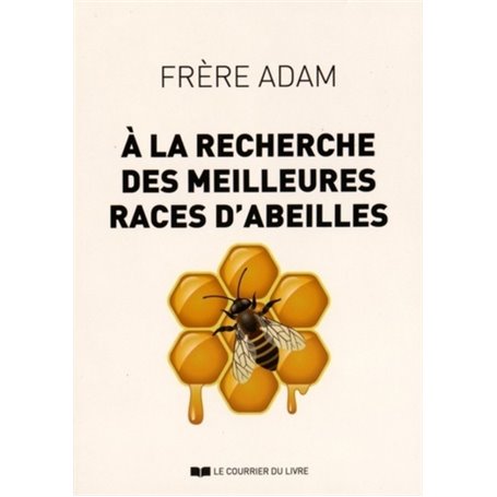 A la recherche des meilleures races d'abeilles