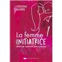 La femme initiatrice dans la relation amoureuse