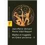 Mythe et tragédie en Grèce Ancienne - tome 2