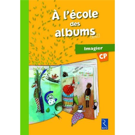 Méthode de lecture : A l'école des albums CP - Série 1