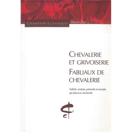 Chevalerie et grivoiserie - Fabliaux de chevalerie