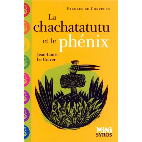 La chachatatutu et le phénix