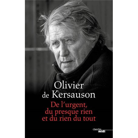 De l'urgent, du presque rien et du rien du tout