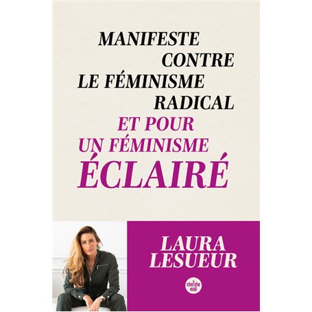 Manifeste contre le féminisme radical et pour un féminisme éclairé
