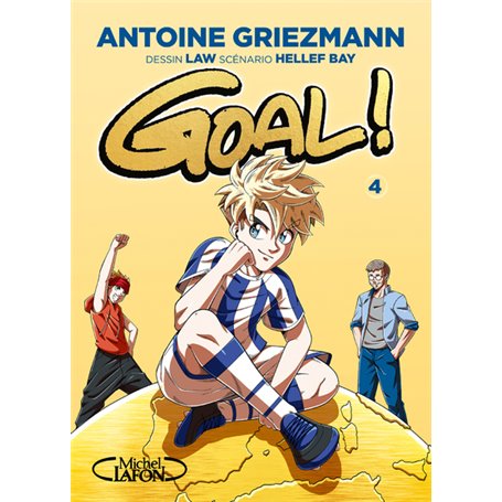 Goal ! - Tome 4 Edition Coupe du Monde