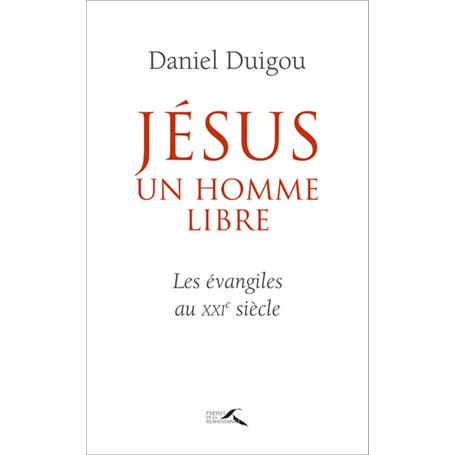 Jésus, un homme libre