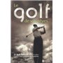 Le golf de vos rêves
