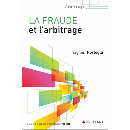 La fraude et l'arbitrage