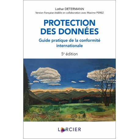 Protection des données - Guide pratique de la conformité internationale