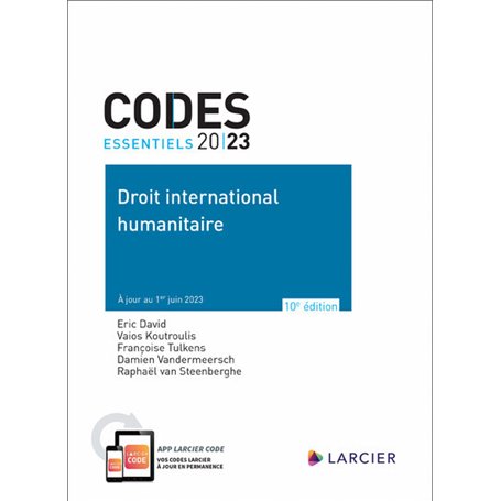 Code essentiel Droit international humanitaire 2023 - À jour au 1er juin 2023
