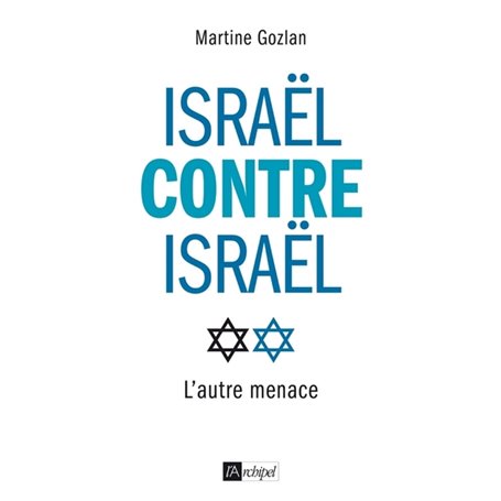 Israël contre Israël - L'autre menace