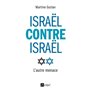 Israël contre Israël - L'autre menace