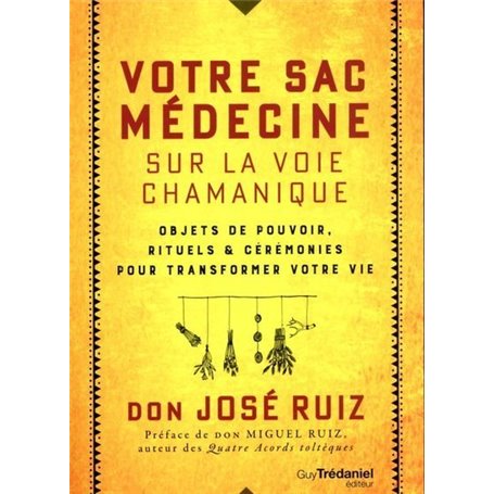 Votre sac médecine sur la voie chamanique