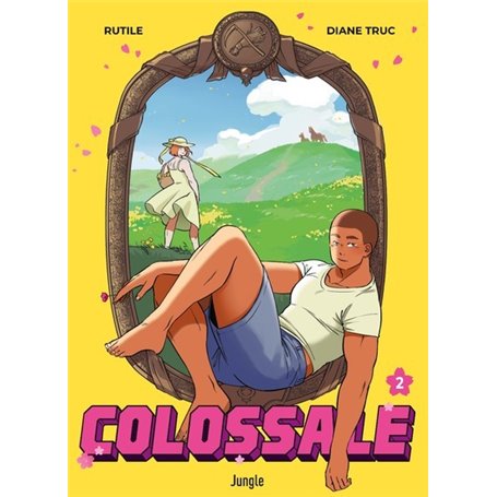 Colossale - Tome 2
