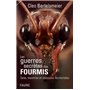 Les guerres secrètes des fourmis