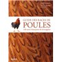 Guide des races de poules - 130 races françaises & étrangères