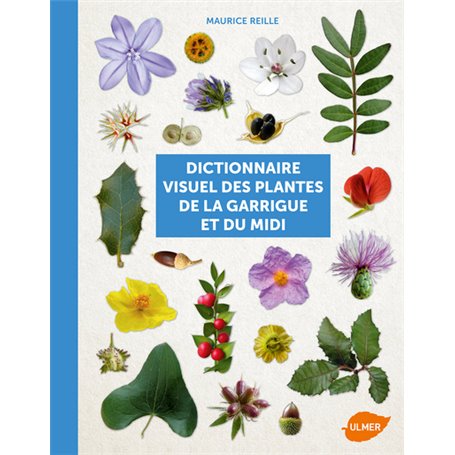 Dictionnaire visuel des plantes de la garrigue et