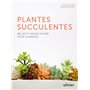 Les plantes succulentes - Belles et faciles à vivre pour la maison