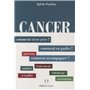 Cancer - Comment vivre avec ? Comment en parler ? Comment accompagner ?