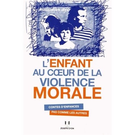 L'enfant au coeur de la violence morale