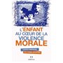 L'enfant au coeur de la violence morale