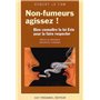 Non fumeurs : agissez ! - Bien connaître la loi Evin pour la faire respecter