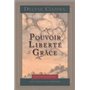 Pouvoir liberté et grâce