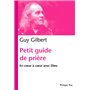 Petit guide de prière. En coeur à coeur avec Dieu