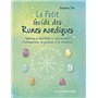 Le petit guide des runes nordiques - Apprenez à déchiffrer ce code ancestral d'introspection, de gui