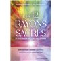 Les 12 rayons sacrés et l'ascension de la nouvelle terre